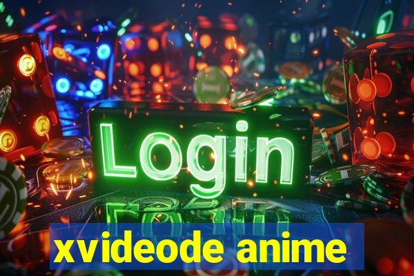 xvideode anime